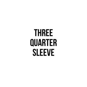 Three Quarter Sleeve
